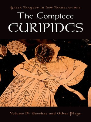 cover image of The Complete Euripides, Volume IV